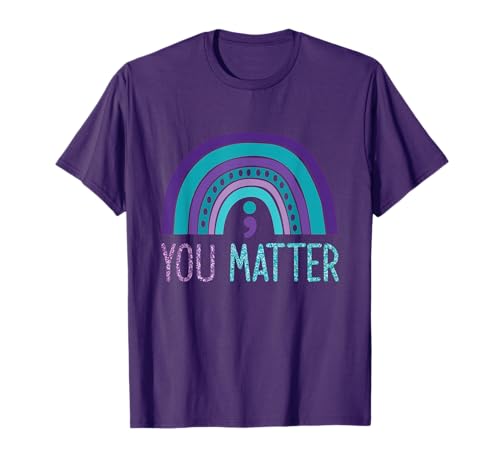 You Matter Semicolon Suicide Prevention Purple Teal Rainbow T-Shirt