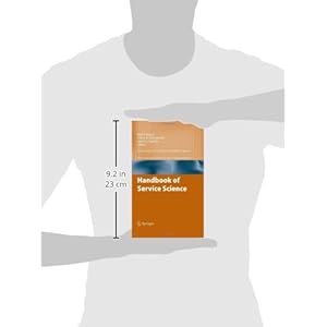 Handbook of Service Science (Service Science: Research and Innovations in the Service Economy)