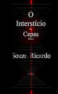 Livro O Interstício das Cepas Parte I: Argúcia