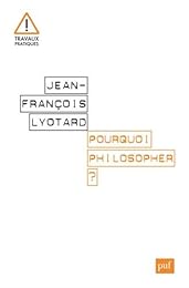 Pourquoi philosopher ?