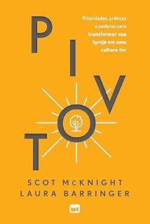 Livro Pivot: Prioridades e práticas para transformar sua igreja em uma cultura tov
