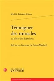 Témoigner des miracles au siècle des Lumières