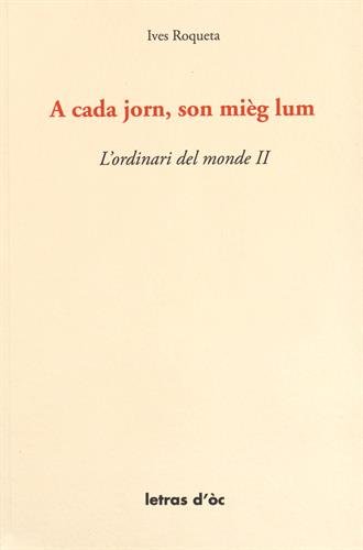 A cada jorn, son mièg lum