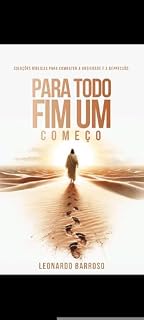 Livro Para todo fim, um COMEÇO : Soluções bíblicas para combater a ansiedade e a depressão