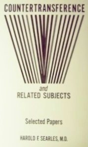 Countertransference and Related Subjects: Selected Papers by Harold F. Searles (Hardcover)