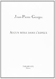 Aucun rôle dans l'espèce