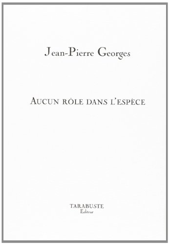 Aucun rôle dans l'espèce
