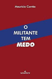 Livro O militante tem medo