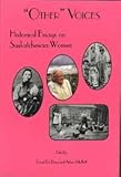 Other Voices : Historical Essays on Saskatchewan Women, , 0889770883
