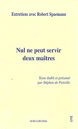 Nul ne peut servir deux maîtres