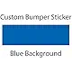 WYCO Products Custom Bumper Sticker Customizable Bumper Sticker (5