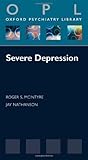 Paperback Severe Depression (Oxford Psychiatry Library) by McIntyre, Roger, Nathanson, Jay published by OUP Oxford (2010) Book