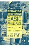 Behavior Modification : Basic Principles, Lee, David L. and Axelrod, Saul, 1416400583