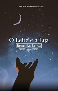 Livro O Leite e a Lua