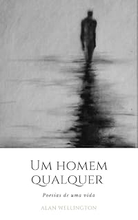 Livro Um Homem Qualquer : Poesias de uma Vida