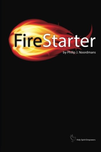 FireStarter: The Holy Spirit Empowers