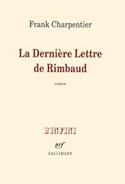 La  dernière lettre de Rimbaud