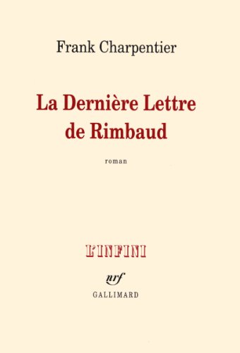 La  dernière lettre de Rimbaud