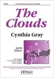 Clouds The Satb Satb Piano Sheet Music Cynthia Gray Amazon Com Books
