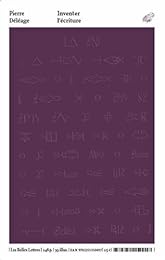 Inventer l'écriture