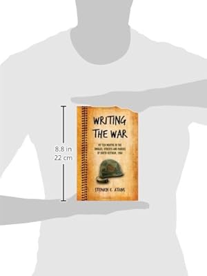 Writing The War My Ten Months In The Jungles Streets And - 