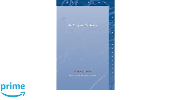 peter szondi essay on the tragic