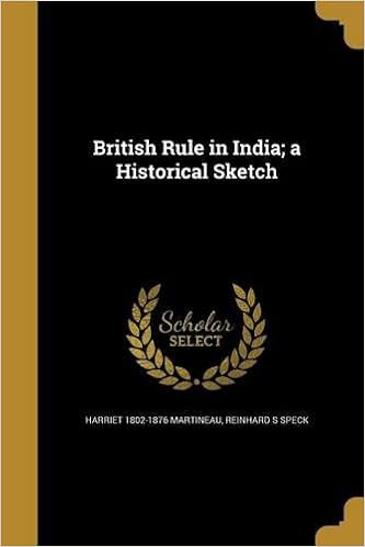 British Rule In India A Historical Sketch Harriet 1802 - 