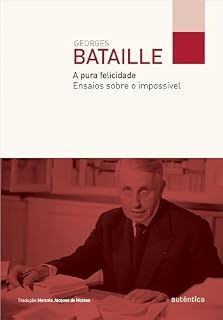 Livro A pura felicidade: Ensaios sobre o impossível
