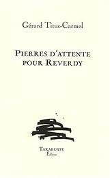 Pierres d'attente pour Reverdy