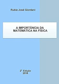 Livro A Importância Da Matemática Na Física