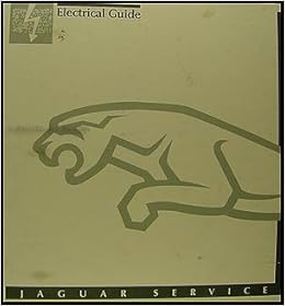 2002 Jaguar X-Type Electrical Guide Wiring Diagram: Jaguar: Amazon.com