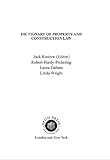 Dictionary of Property and Construction Law by J. Rostron, Robert Hardy-Pickering