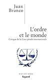 L'ordre et le monde : Critique de la Cour pénale internationale by 