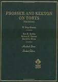 Torts, Prosser and Keeton, Robert E., 0314092560