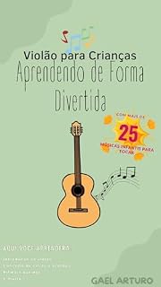 Livro Violão para Crianças: Aprendendo de Forma Divertida