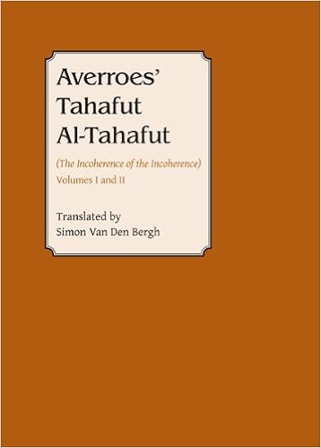 Amazon Com Averroes Tahafut Al Tahafut The Incoherence Of The Incoherence Gibb Memorial Trust Arabic Studies Ebook Van Den Bergh Simon Simon Van Den Bergh Kindle Store