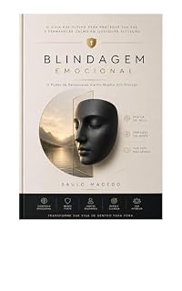 Livro Blindagem Emocional: Como dominar suas emoções, vencer a ansiedade e construir uma mente inabalável contra o estresse cotidiano