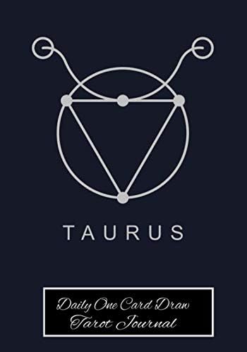 Taurus Daily One Card Draw Tarot Journal: Astrology Sign Tarot Tracker Blank Notebook and Personal Tarot Card Workbook, Learning Tarot, Tarot Beginners and More for Self or Tarot Gift