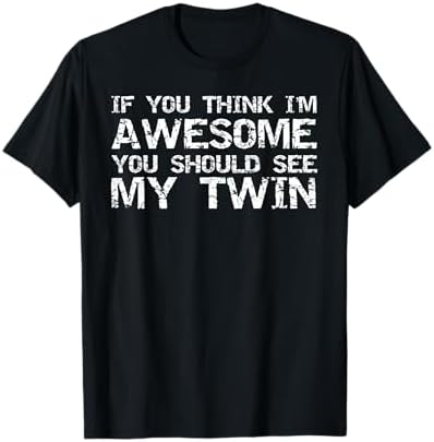 Amazon.com: Yes We're Twins No We Are Not Identical Funny Twin