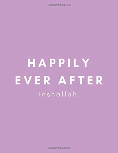 Happily Ever After Inshallah: Muslim Wedding and Lifestyle Design Planner