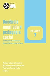 Livro Docência ampliada e pedagogia social: Côncavos e convexos das práticas educativas