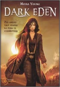 Moira Young - Dark Eden (2011)