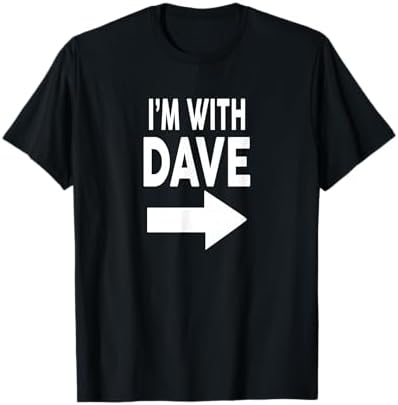 Amazon.com: Dave T Shirt - Everyone Needs a Dave T-Shirt