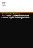 The Call Center Dictionary by Madeline Bodin, Keith Dawson