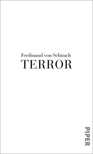 Terror: Ein Theaterst??ck und eine Rede by Ferdinand von Schirach (2015-12-07)