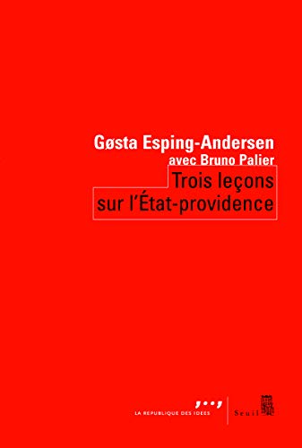 Trois leçons sur l'Etat-providence by Gosta Esping-Andersen, Bruno Palier