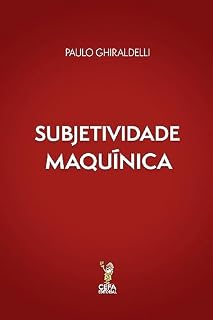 Livro Subjetividade Maquínica (Capitalismo Contemporâneo)