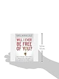 Image de Will I Ever Be Free of You? How to Navigate a High-Conflict Divorce from a Narcissist and Heal Your Family