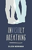 Invisibly Breathing by