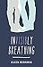 Invisibly Breathing by